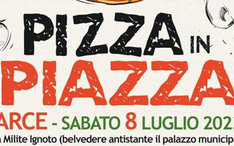 ARCE – “Pizza in Piazza”, sabato 8 luglio dalle ore 20 sul belvedere antistante il Municipio